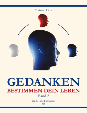 Gedanken bestimmen dein Leben von Licht,  Christian