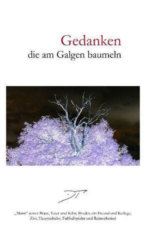 Gedanken die am Galgen baumeln von Trick,  Daniel