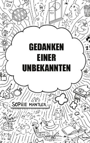 Gedanken einer Unbekannten von Mantler,  Sophie