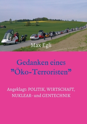 Gedanken eines Öko-Terroristen von Egli,  Max