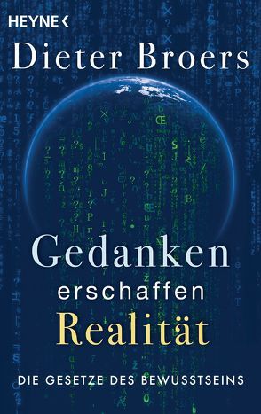 Gedanken erschaffen Realität von Broers,  Dieter