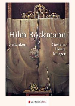 Gedanken – Gestern, Heute, Morgen von Böckmann,  Hilm