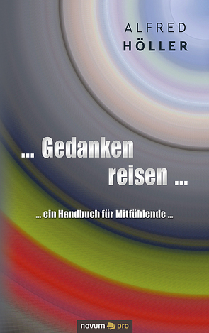 … Gedanken reisen … von Höller,  Alfred