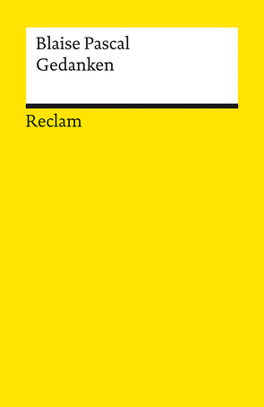 Gedanken über die Religion und einige andere Themen von Armogathe,  Jean-Robert, Kunzmann,  Ulrich, Pascal,  Blaise