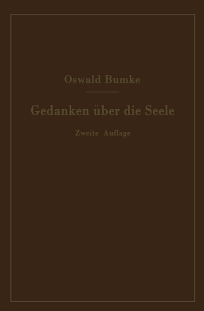 Gedanken über die Seele von Bumke,  Oswald