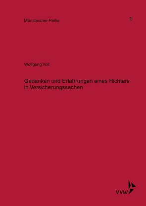 Gedanken und Erfahrungen eines Richters in Versicherungssachen von Kollhosser,  Helmut, Voit,  Wolfgang