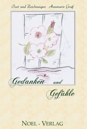 Gedanken und Gefühle von Dombach,  Roselinde, Graf,  Annemarie