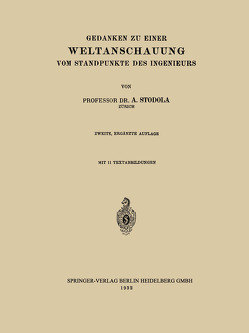 Gedanken zu Einer Weltanschauung vom Standpunkte des Ingenieurs von Stodola,  A.