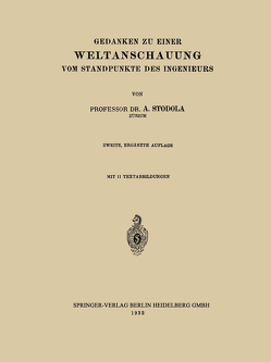 Gedanken zu Einer Weltanschauung vom Standpunkte des Ingenieurs von Stodola,  A.