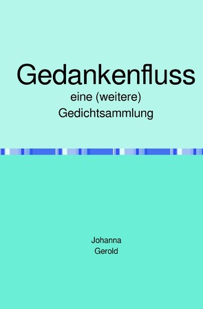 Gedankenfluss von Gerold,  Johanna