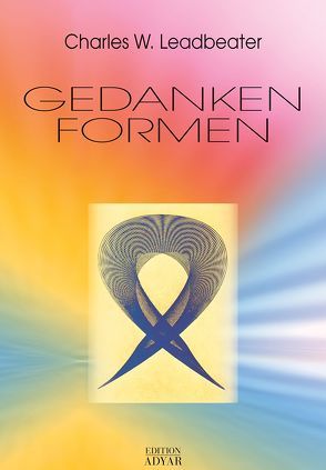 Gedankenformen von Leadbeater,  Charles W