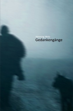 Gedankengänge von Welz,  Henning