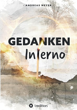 „Gedankeninferno“ von Haji,  Miriam, Meyer,  Andreas, Peschutter,  Kirstin, Weigel,  Timo