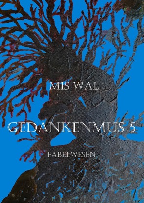 Gedankenmus / Gedankenmus 5 von WAL,  MIS