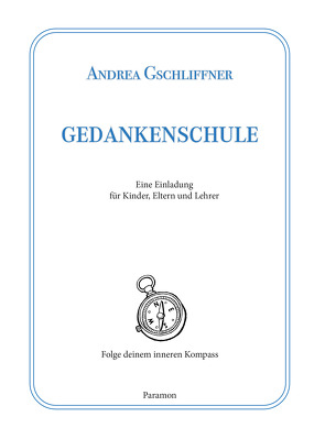 Gedankenschule von Gschliffner,  Andrea