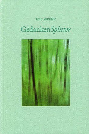 GedankenSplitter von Bergener,  Silke, Cox,  Wim, Mutschler,  Ernst