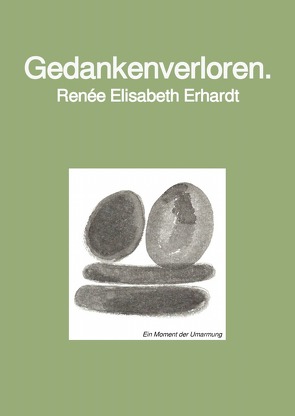 Gedankenverloren. von Erhardt,  Renée Elisabeth