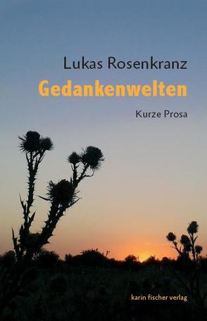 Gedankenwelten von Rosenkranz,  Lukas