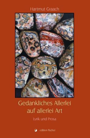 Gedankliches Allerlei auf allerlei Art von Graach,  Hartmut