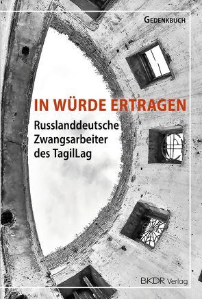 Gedenkbuch: In Würde ertragen von Kirillow,  Wiktor