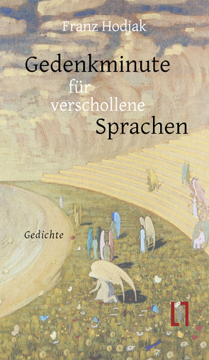 Gedenkminute für verschollene Sprachen von Hodjak,  Franz