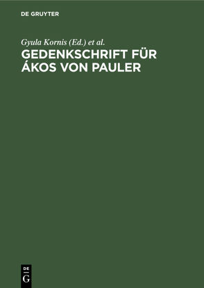 Gedenkschrift für Ákos von Pauler von Kornis,  Gyula, Prohászka,  Lajos, Ungar. Philos. Ges., Ungar. Wiss. Akademie