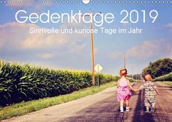 Gedenktage 2019. Sinnvolle und kuriose Tage im Jahr (Wandkalender 2019 DIN A3 quer) von Lehmann (Hrsg.),  Steffani