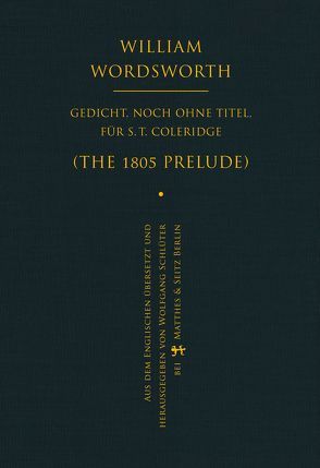 Gedicht, noch ohne Titel, für S. T. Coleridge von Schlüter,  Wolfgang, Wordsworth,  William