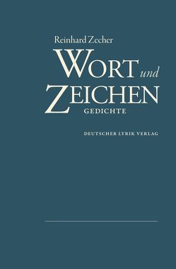 Wort & Zeichen von Zecher,  Reinhard