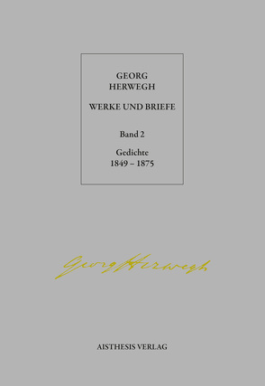 Gedichte 1849-1875 von Herwegh,  Georg, Pepperle,  Heinz, Pepperle,  Ingrid, Stein,  Hendrik