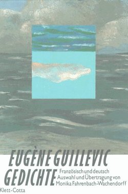 Gedichte von Fahrenbach-Wachendorf,  Monika, Guillevic,  Eugène, Sierle,  Karlheinz