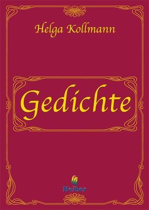 Gedichte von Kollmann,  Helga