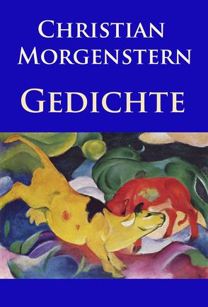 Gedichte von Morgenstern,  Christian