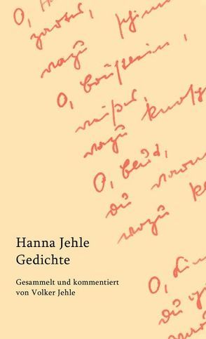 Gedichte von Jehle,  Hanna