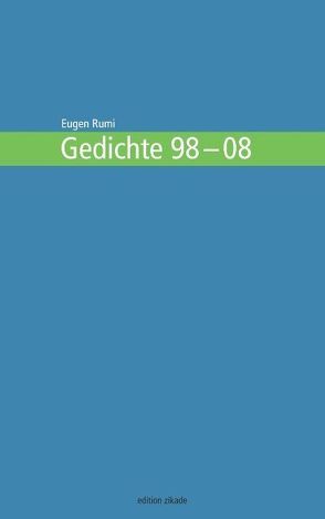 Gedichte 98-08 von Rumi,  Eugen