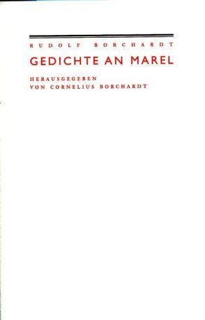 Gedichte an Marel von Borchardt,  Cornelius, Borchardt,  Rudolf