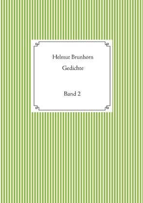 Gedichte, Band 2 von Brunhorn,  Helmut, Kessel,  Ursula