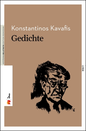 Gedichte von Coulmas,  Danae, Josing,  Wolfgang, Kavafis,  Konstantinos P., Pechlivanos,  Miltos