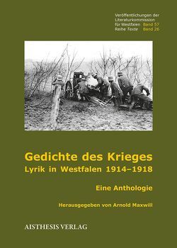 Gedichte des Krieges von Ashauer,  Willy, Bäte,  Ludwig, Bruns,  Max, Buschmann,  Aloys, Cramer,  Emma, Droop,  Fritz, Findeklee,  Maria, Fischer-Friesenhausen,  Friedrich, Flaskamp,  Christoph, Grisar,  Erich, Hatzfeld,  Adolf von, Henke,  Joseph Anton, Holtmann,  Bernhard, Huelsenbeck,  Richard, Jüngst,  Antonie, Kalhle,  Maria, Kiesekamp,  Hedwig, Koester,  Hugo, Korte,  Theodora, Lennemann,  Wilhelm, Linde,  Otto zur, Löns,  Hermann, Maxwill,  Arnold, Meyer-Rotermund,  Kurt, Stolzenburg,  Wilhelm, Stramm,  August, von Delius,  Rudolf, Wagenfeld,  Karl, Weddigen,  Otto, Wette,  Hermann, Wibbelt,  Augustin