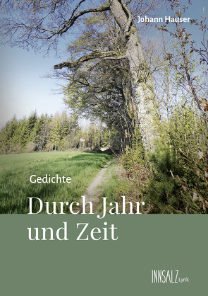 Gedichte Durch Jahr und Zeit von Hauser,  Johann