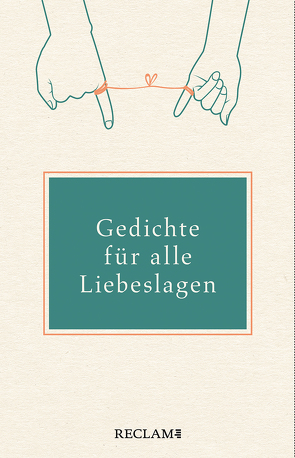 Gedichte für alle Liebeslagen von Leitner,  Anton G.