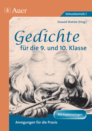 Gedichte für die 9. und 10. Klasse von Haase,  Klaus C., Watzke,  Harald, Watzke,  Oswald