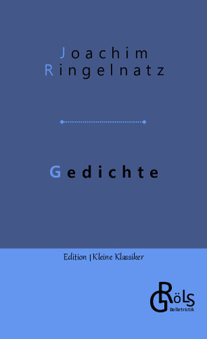 Gedichte von Gröls-Verlag,  Redaktion, Ringelnatz,  Joachim