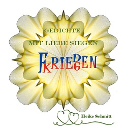 Gedichte Mit Liebe Siegen von Schmitt,  Heike