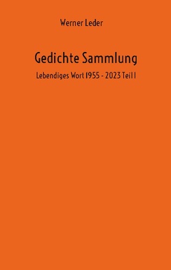 Gedichte Sammlung von Leder,  Werner