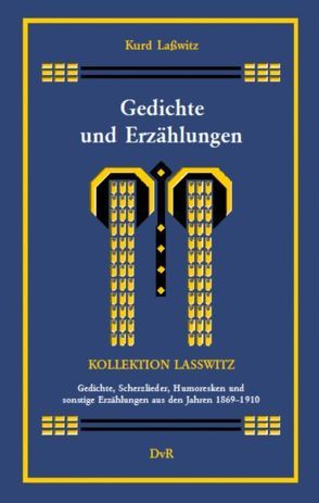 Gedichte und Erzählungen von Lasswitz,  Kurd, Reeken,  Dieter von