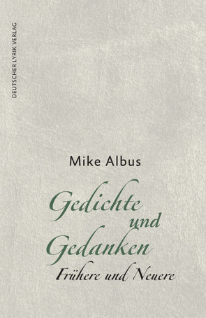 Gedichte und Gedanken von Albus,  Mike