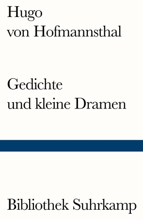 Gedichte und kleine Dramen von Hofmannsthal,  Hugo von