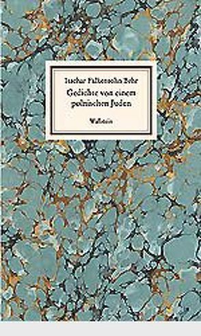 Gedichte von einem polnischen Juden von Behr,  Isachar Falkensohn, Wittbrodt,  Andreas