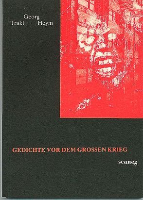 Gedichte vor dem Grossen Krieg von Heym,  Georg, Klein,  Richard A, Trakl,  Georg